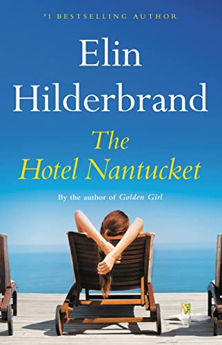 The Hotel Nantucket by Elin Hilderbrand hardback cover image
