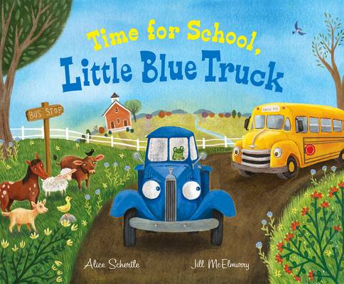 Time For School, Little Blue Truck by Alice Schertle cover image