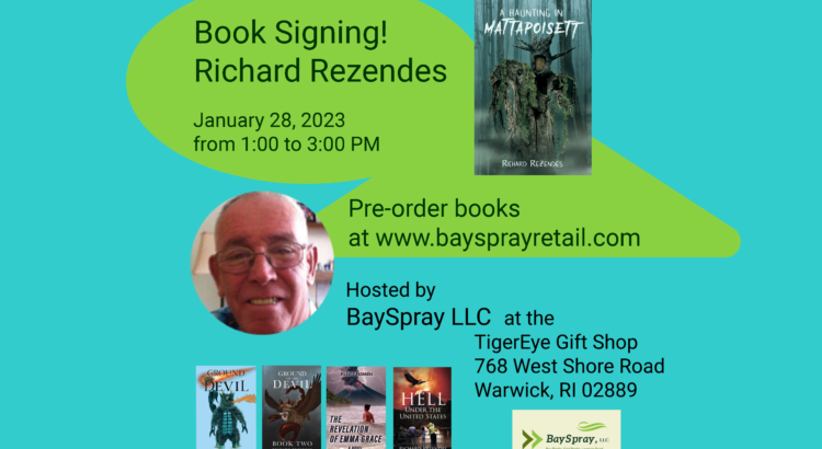 Book Signing Event Poster for Richard Rezendes on January 28 of 2023 at TigerEye Gift shop and hosted by BaySprayLLC